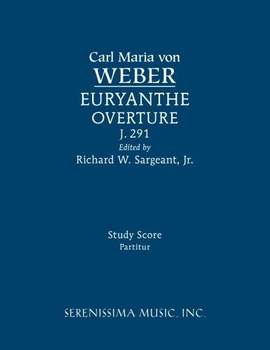 Weber: Euryanthe Overture, J.291