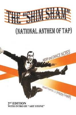 The Shim Sham: (NATIONAL ANTHEM OF TAP) 2nd Edition