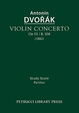 Dvořák: Violin Concerto, Op.53 / B.108