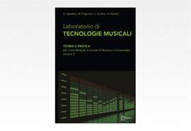 Laboratorio di Tecnologie Musicali - Teoria e Pratica per i Licei Musicali, le Scuole di Musica e i Conservatori - Volume 2