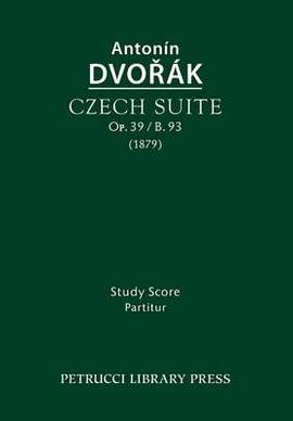 Dvořák: Czech Suite, Op.39 / B.93