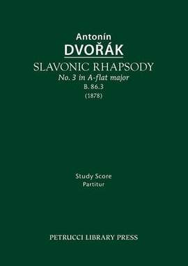Dvořák: Slavonic Rhapsody in A-Flat Major, B.86.3