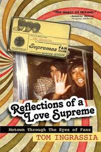 Reflections of A Love Supreme: Motown Through The Eyes of Fans