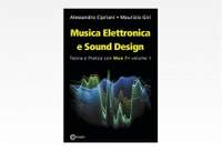 Musica Elettronica e Sound Design - Teoria e Pratica con Max 7 - Volume 1 (Terza Edizione)