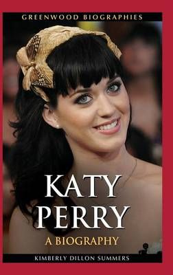 Katy Perry: A Biography
