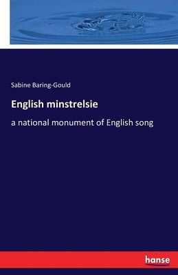 English minstrelsie: a national monument of English song