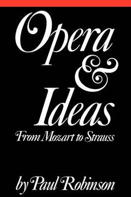 Opera and Ideas: From Mozart to Strauss
