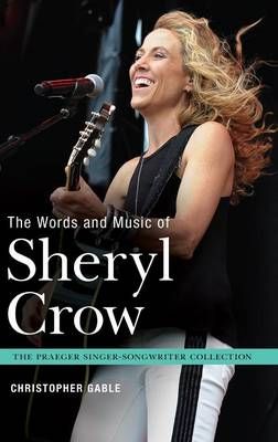 The Words and Music of Sheryl Crow