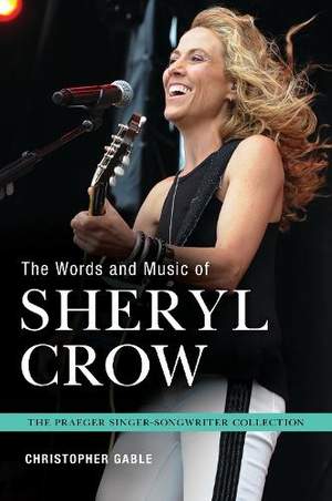 The Words and Music of Sheryl Crow