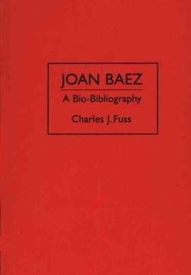 Joan Baez: A Bio-Bibliography