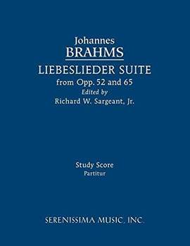 Brahms: Liebeslieder Suite from Opp. 52 and 65