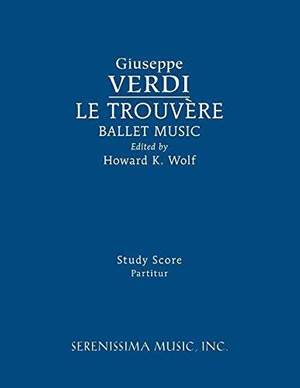 Verdi: Le Trouvere, Ballet Music