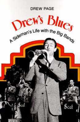 Drew's Blues: A Sideman's Life with the Big Bands