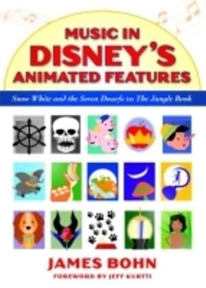 Music in Disney's Animated Features: Snow White and the Seven Dwarfs to the Jungle Book