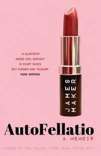 Autofellatio: A memoir