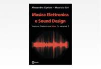 Musica Elettronica e Sound Design - Teoria e Pratica con Max 7 - volume 2 (Seconda Edizione)