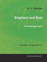 Brightest and Best - Sheet Music for Voice and Piano - A Christmas Carol
