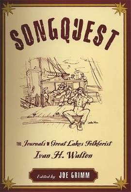 Songquest: The Journals of Great Lakes Folklorist