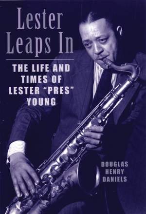 Lester Leaps In: The Life and Times of Lester Pres Young Product Image
