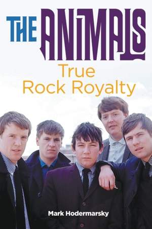 The Animals: True Rock Royalty Product Image