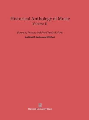 Historical Anthology of Music, Volume II, Baroque, Rococo, and Pre-Classical Music