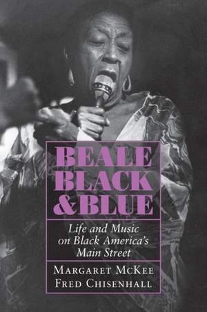Beale Black and Blue: Life and Music on Black America's Main Street