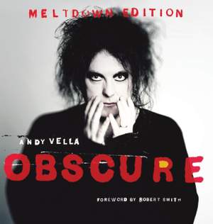 Obscure: Observing The Cure. The Meltdown Edition.