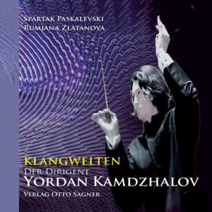 Klangwelten: Der Dirigent Yordan Kamdzhalov