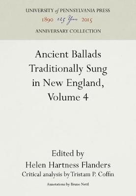 Ancient Ballads Traditionally Sung in New England, Volume 4: Ballads 25-295