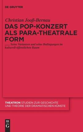 Das Pop-Konzert als Para-Theatrale Form