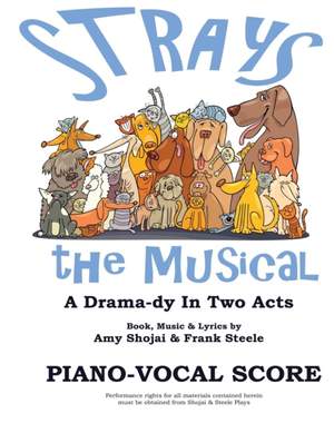 Strays, the Musical: Piano-Vocal Score