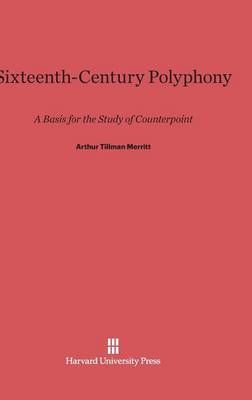 Sixteenth-Century Polyphony: A Basis for the Study of Counterpoint
