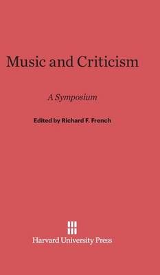 Music and Criticism: A Symposium
