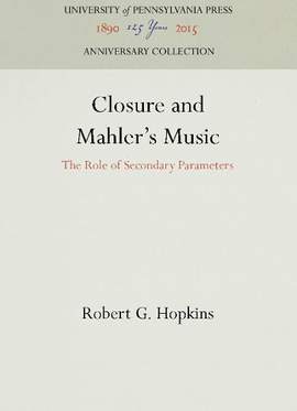 Closure and Mahler's Music: The Role of Secondary Parameters