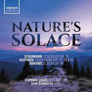 Nature's Solace: Lieder by Schumann, Kilpinen & Brahms