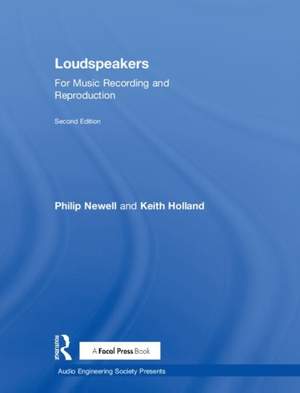 Loudspeakers: For Music Recording and Reproduction