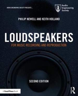 Loudspeakers: For Music Recording and Reproduction