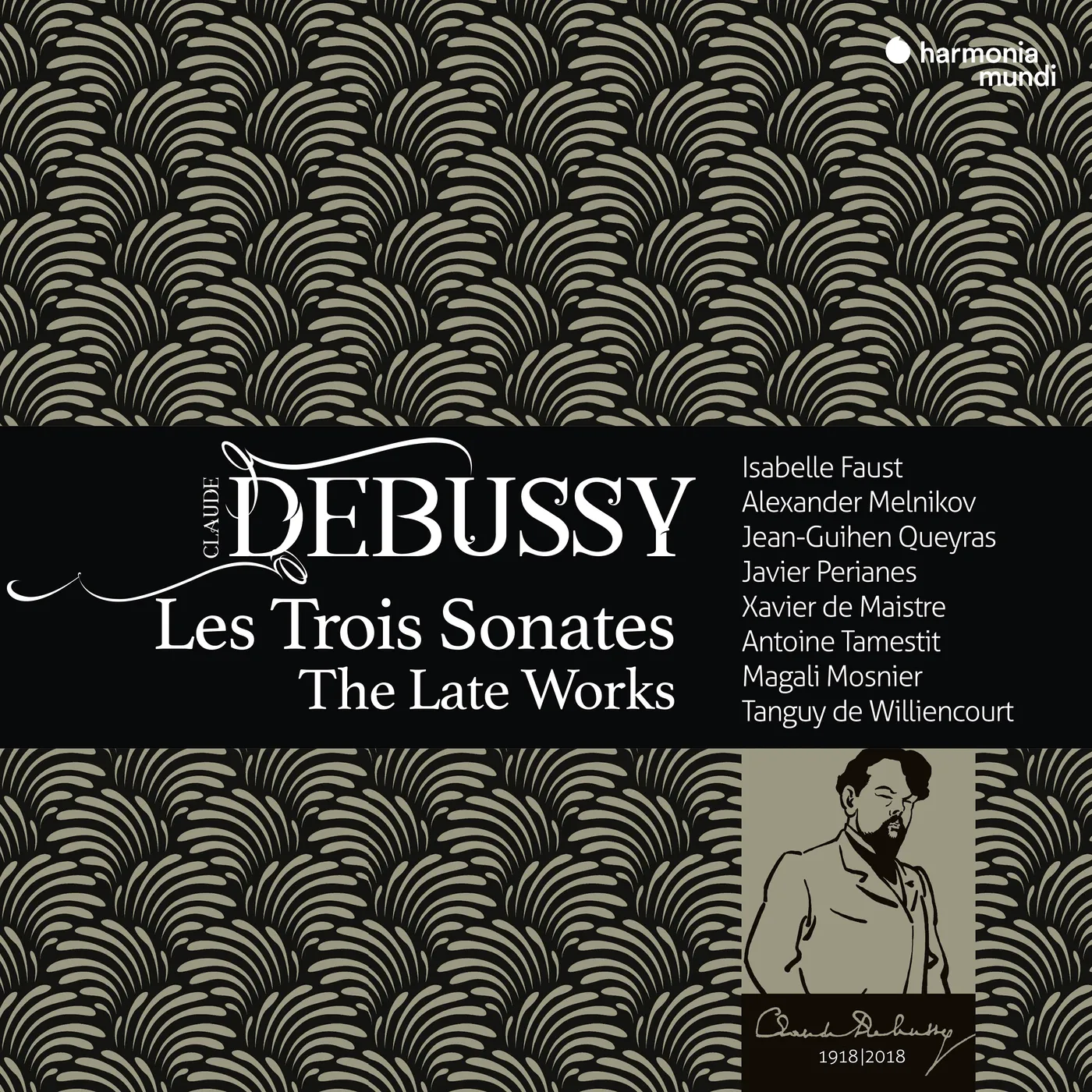 Debussy: Les Trois Sonates, The Late Works - Harmonia Mundi