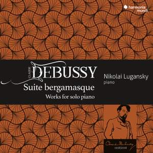 Debussy: Suite bergamasque and other works for solo piano