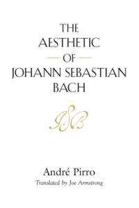 The Aesthetic of Johann Sebastian Bach