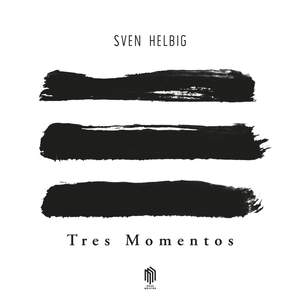 Helbig: Tres Momentos