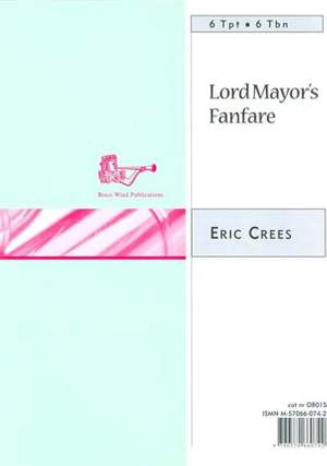 Eric Crees: Lord Mayor's Fanfare