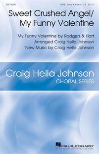 Craig Hella Johnson: Sweet Crushed Angel/My Funny Valentine