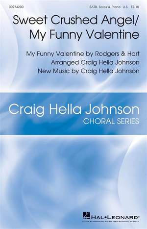 Craig Hella Johnson: Sweet Crushed Angel/My Funny Valentine