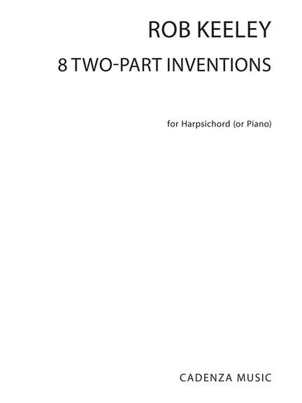 Rob Keeley: 8 Two-Part Inventions
