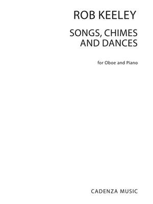 Rob Keeley: Songs Chimes And Dances