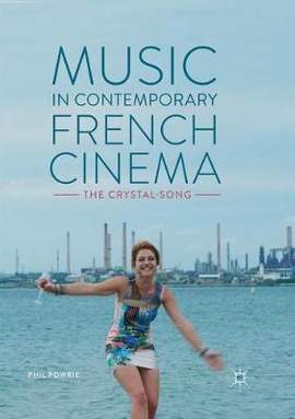 Music in Contemporary French Cinema: The Crystal-Song