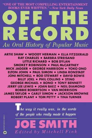 Off the Record: An Oral History of Popular Music