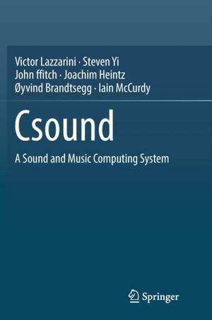 Csound: A Sound and Music Computing System