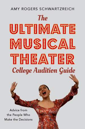 The Ultimate Musical Theater College Audition Guide: Advice from the People Who Make the Decisions